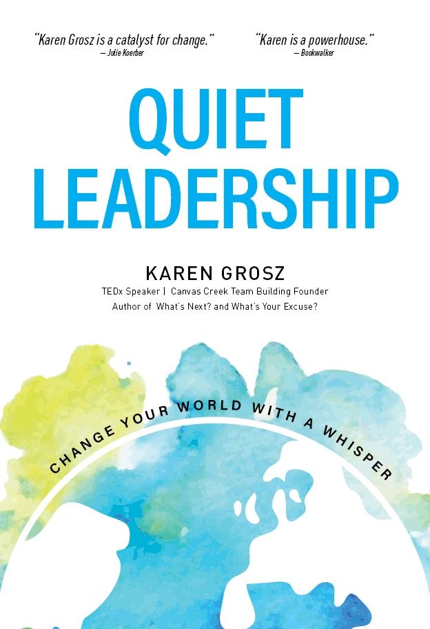 Quiet Leadership with Karen Grosz